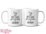 Only the BEST DADS get promoted to GRANDPA Mug