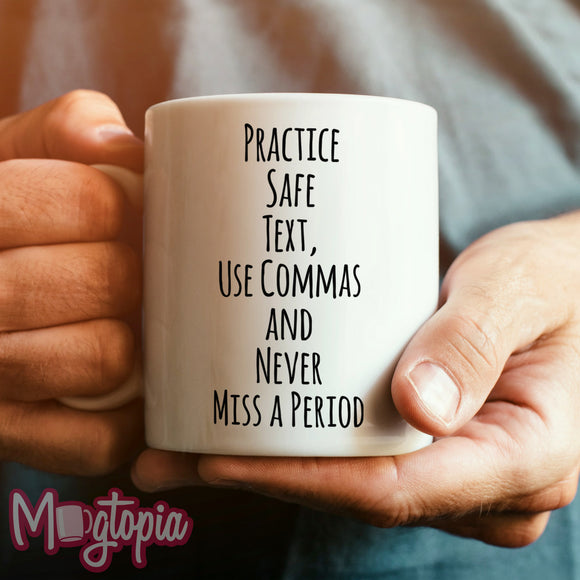Practice Safe Text... Mug