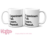 Experiment. Fail. Learn. Repeat. Mug