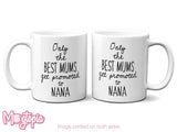 Only the BEST MUMS get promoted to NANA Mug