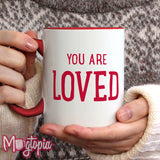You Are Loved Mug