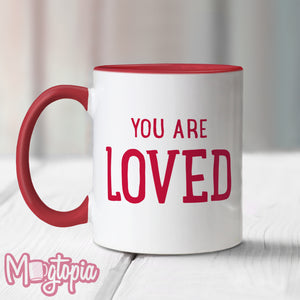 You Are Loved Mug