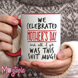 Mother's Day Shit Mug