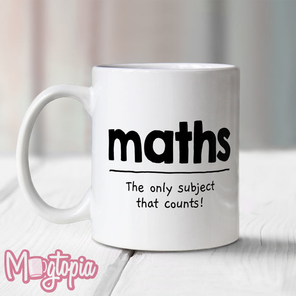 Maths The Only Subject That Counts Mug