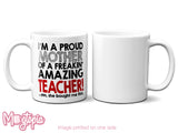 Mother Of A Amazing Teacher Mug