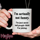 I'm Actually Not Funny. Mug