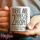 There are 2 Types of People Mug