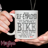 Being SELF-EMPLOYED - It's Like Riding a BIKE Mug