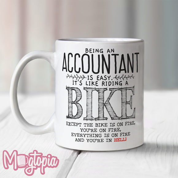 Being An Accountant - It's Like Riding a BIKE Mug