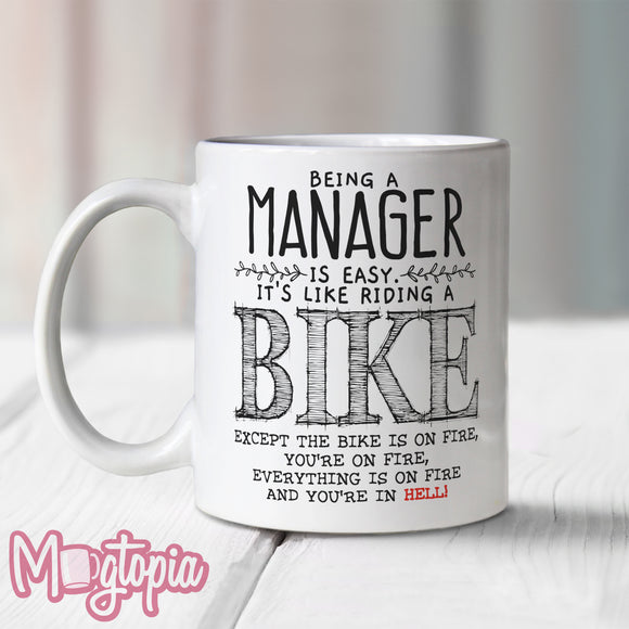 Being A Manager - It's Like Riding a BIKE Mug