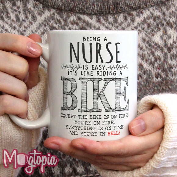 Being A Nurse - It's Like Riding a BIKE Mug