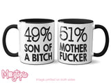 49% Son Of A Bitch Mug