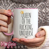 Queen Of The Fucking Universe Mug