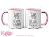 Queen Of The Fucking Universe Mug