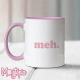 meh. Mug