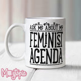 FEMINIST AGENDA Mug