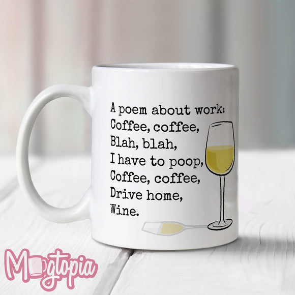 Another Poem About Work Mug