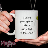 I Value Your Opinion... Mug - Birthday Gift Work Office School Coffee Funny Xmas