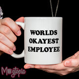 Worlds Okayest Employee Mug
