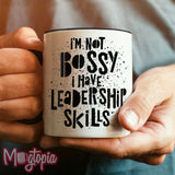 I'm Not Bossy... Mug