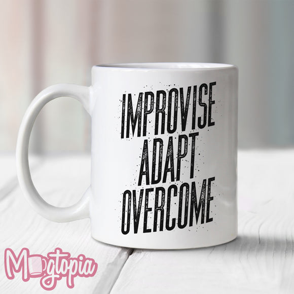Improvise Adapt Overcome Mug