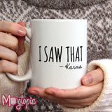 I Saw That - Karma Mug