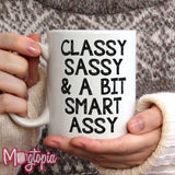 Classy, Sassy... Mug