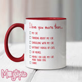 I Love You More Than... Mug
