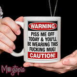 WARNING You'll Be Wearing This F***ing Mug
