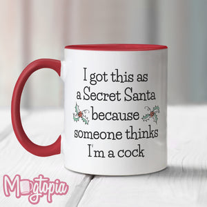 Secret Santa "I'm a Cock" Mug